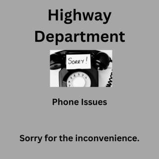 Highway Department - Intermittent Phones